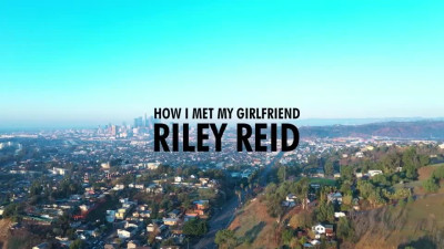 How I Met My Girlfriend Riley Reid Scene 1