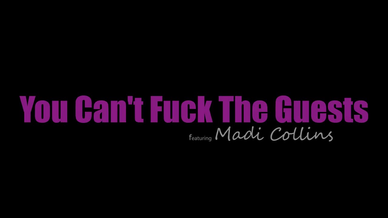 Madi Collins - You Cant Fuck The Guests 04 04 2023 - Watch Latest Porn Video at ePornHome.com for Free.