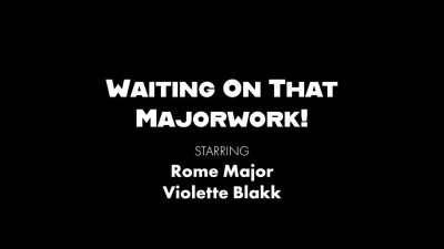 Violett Blakk - Waiting On That Majorwork 21 12 2022