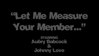 Aubry Babcock - Measure My Member 25 02 2023