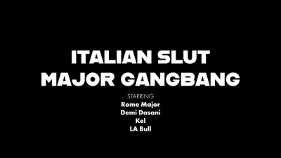 16 11 2022 Demi Dasani - Italian Slut Major Gang Bang