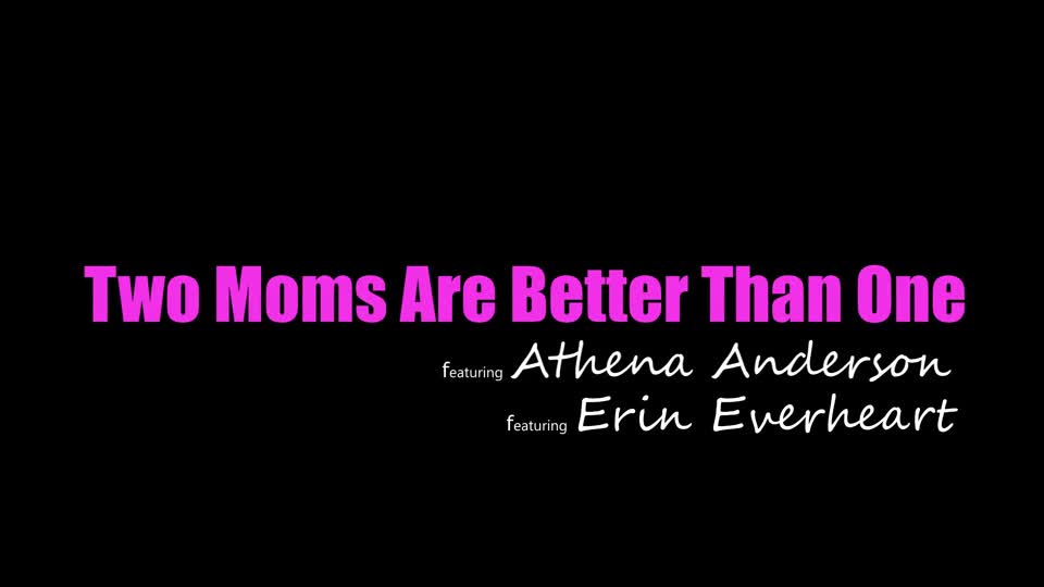 22 08 2022 Athena Anderson, Erin Everheart - Two Moms Are Better Than One - Watch Latest Porn Video at ePornHome.com for Free.