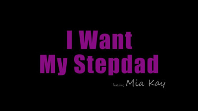 22 06 20 Mia Kay - I Want My Stepdad