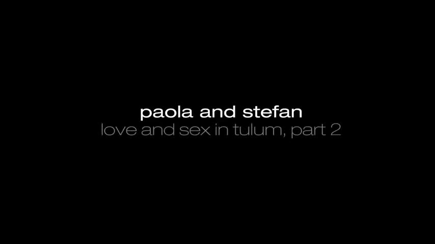 Hegre Paola And Stefan - Love And Sex In Tulum Part 2 - Watch Latest Porn Video at ePornHome.com for Free.