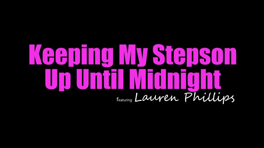 MomsTeachSex Lauren Phillips - Keeping My Stepson Up Until Midnight - Watch Latest Porn Video at ePornHome.com for Free.