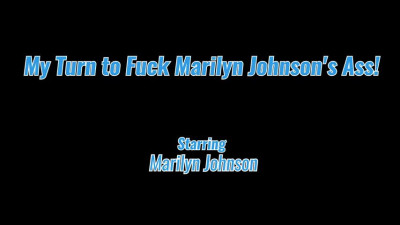 AllAnalAllTheTime My Turn To Fuck Marilyn Johnsons Ass