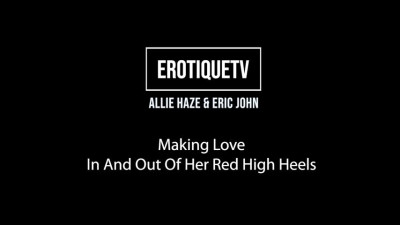 ErotiqueTVLive Allie Haze - Allie Haze Making Love Out Of High Heels