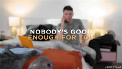 MommysBoy Ryan Keely - Nobodys Good Enough For You