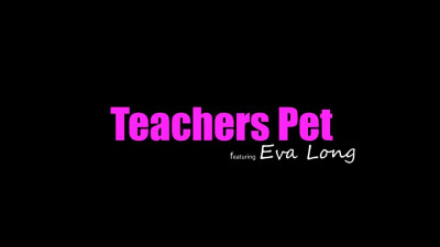 TeacherFucksTeens - Eva Long Teachers Pet