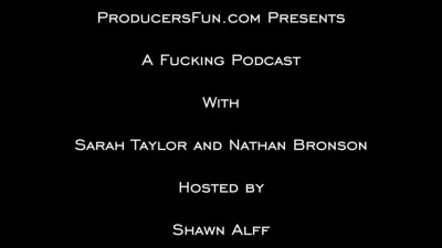 Sarah Taylor And Nathan Bronson - Fucking Podcast 2023 09 29