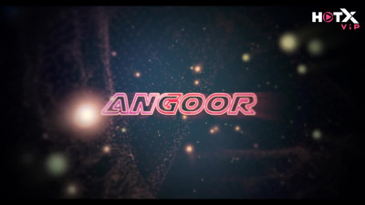 Angoor - Originals Short Film 4 9 2023